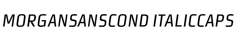 MorganSansCond ItalicCaps font preview