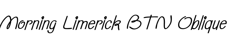 Morning Limerick BTN Oblique font preview