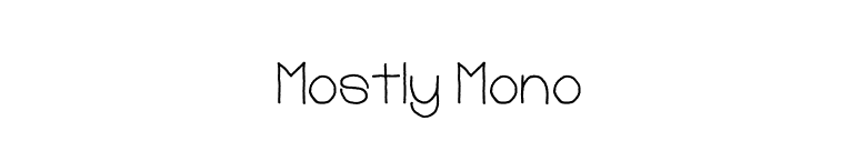 Mostly Mono font preview