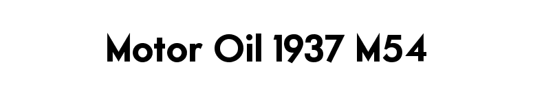 Motor Oil 1937 M54 font preview