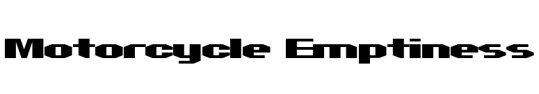 Motorcycle Emptiness font preview
