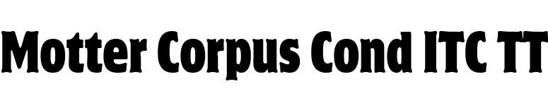 Motter Corpus Cond ITC TT font preview