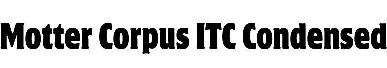 Motter Corpus ITC Condensed font preview