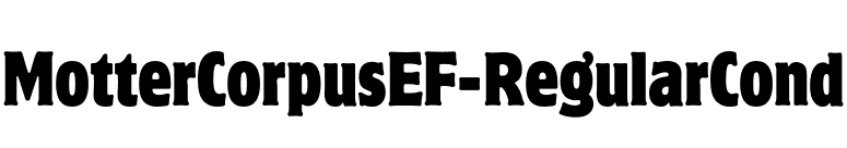 MotterCorpusEF-RegularCond font preview