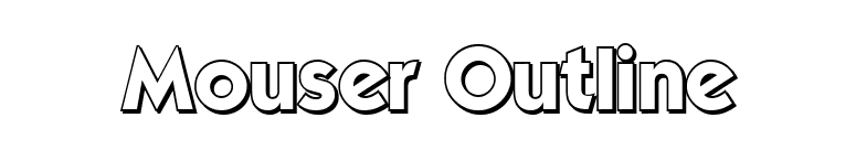 Mouser Outline font preview