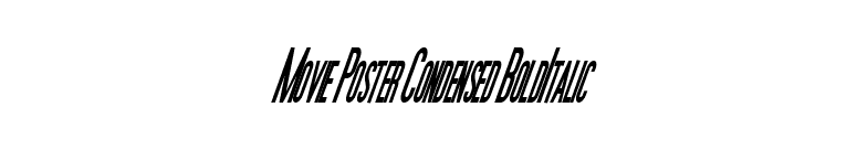 Movie Poster Condensed BoldItalic font preview