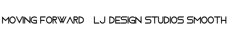 Moving Forward - LJ-Design Studios Smooth font preview