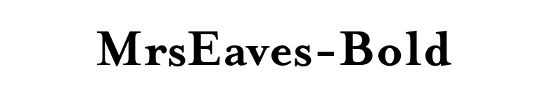 MrsEaves-Bold font preview