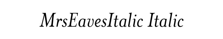 MrsEavesItalic Italic font preview