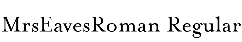 MrsEavesRoman Regular font preview