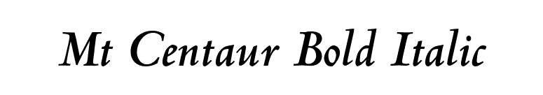 Mt Centaur Bold Italic font preview
