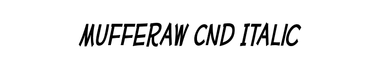 Mufferaw Cnd Italic font preview