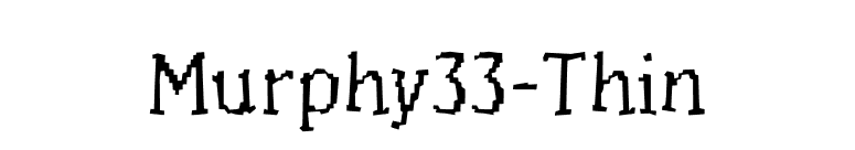 Murphy33-Thin font preview