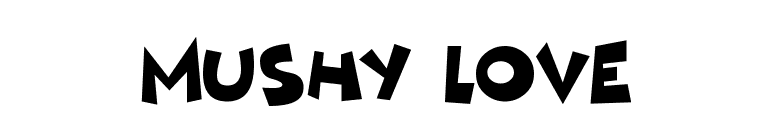 Mushy Love font preview
