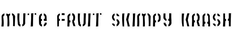 Mute Fruit Skimpy Krash font preview
