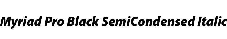 Myriad Pro Black SemiCondensed Italic font preview