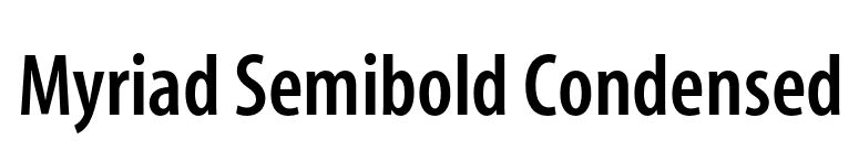 Myriad Semibold Condensed font preview