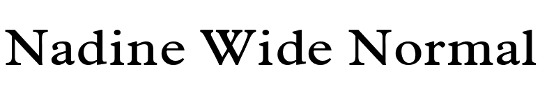 Nadine Wide Normal font preview
