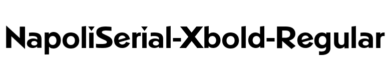 NapoliSerial-Xbold-Regular font preview