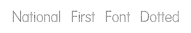 National First Font Dotted font preview