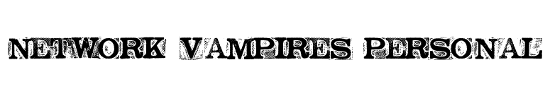 NETWORK VAMPIRES personal font preview