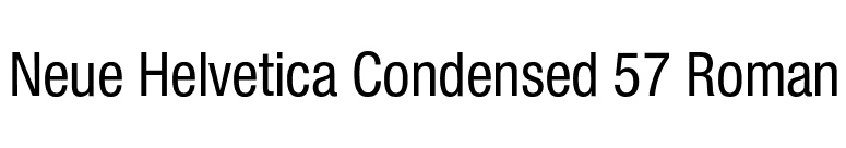 Neue Helvetica Condensed 57 Roman font preview