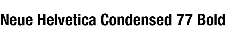 Neue Helvetica Condensed 77 Bold font preview