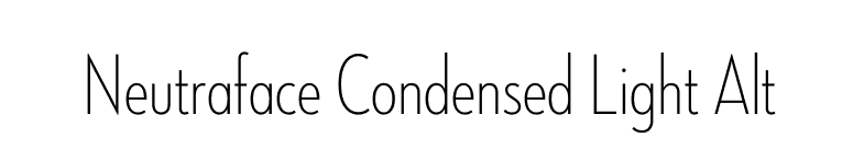 Neutraface Condensed Light Alt font preview