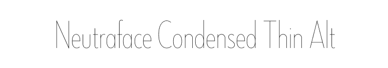 Neutraface Condensed Thin Alt font preview