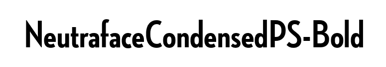 NeutrafaceCondensedPS-Bold font preview