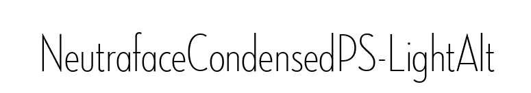 NeutrafaceCondensedPS-LightAlt font preview