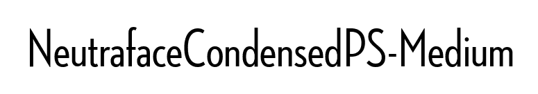 NeutrafaceCondensedPS-Medium font preview