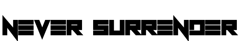 Never Surrender font preview