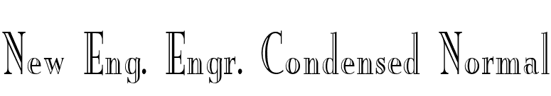 New Eng. Engr. Condensed Normal font preview