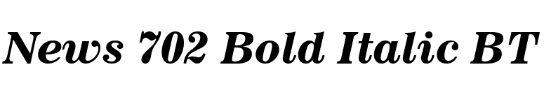 News 702 Bold Italic BT font preview
