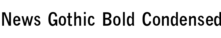 News Gothic Bold Condensed font preview
