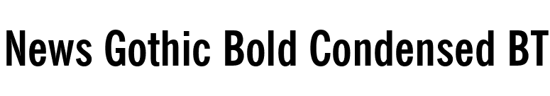 News Gothic Bold Condensed BT font preview