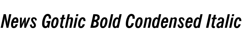 News Gothic Bold Condensed Italic font preview
