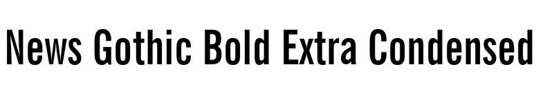 News Gothic Bold Extra Condensed font preview