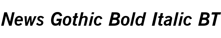 News Gothic Bold Italic BT font preview