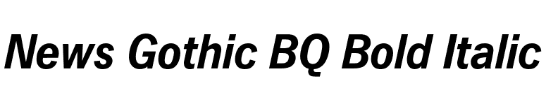 News Gothic BQ Bold Italic font preview