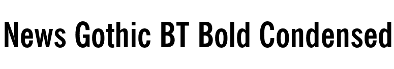 News Gothic BT Bold Condensed font preview