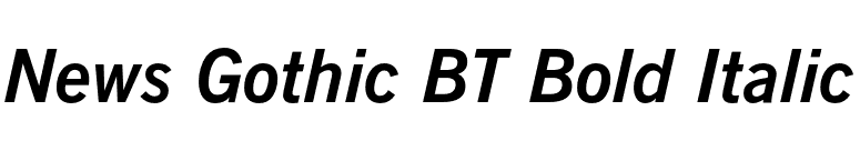 News Gothic BT Bold Italic font preview