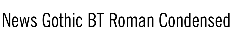 News Gothic BT Roman Condensed font preview
