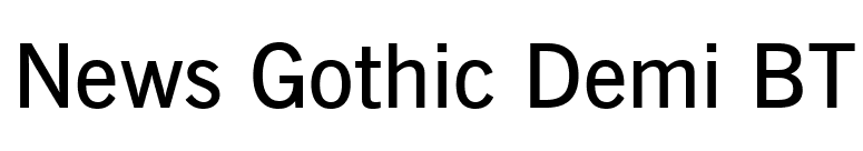 News Gothic Demi BT font preview