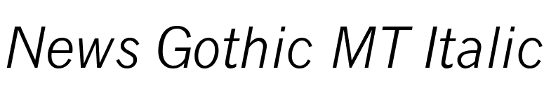 News Gothic MT Italic font preview