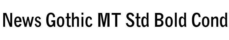 News Gothic MT Std Bold Cond font preview
