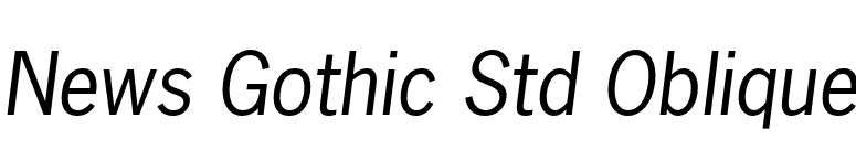 News Gothic Std Oblique font preview