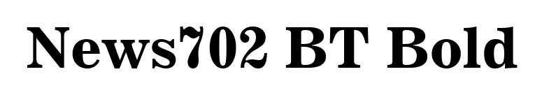 News702 BT Bold font preview