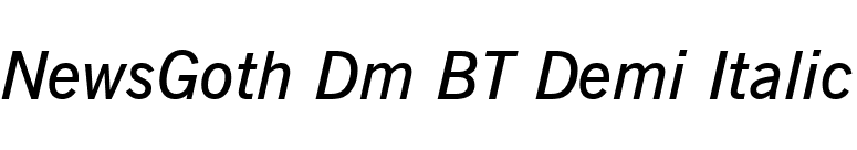 NewsGoth Dm BT Demi Italic font preview